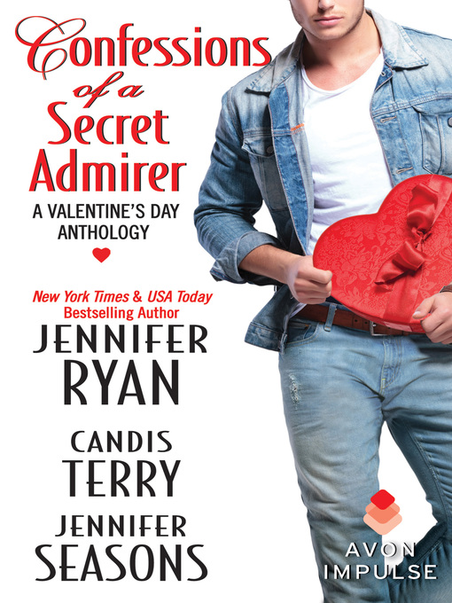 Title details for Confessions of a Secret Admirer by Jennifer Ryan - Available